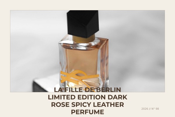 La Fille de Berlin Limited Edition dark rose spicy leather perfume