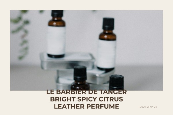 Le Barbier de Tanger bright spicy citrus leather perfume